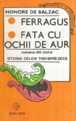 Ferragus ; Fata cu ochii de aur - Honore de Balzac